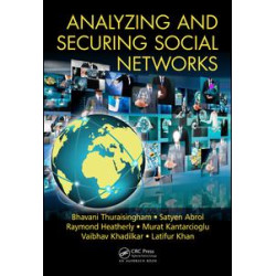 Analyzing and Securing Social Networks Analyzing and Securing Social Networks