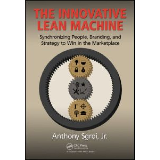 The Innovative Lean Machine The Innovative Lean Machine