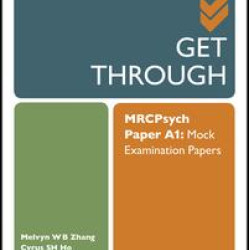 Get Through MRCPsych Paper A1 Get Through MRCPsych Paper A1