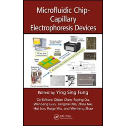Microfluidic Chip-Capillary Electrophoresis Devices Microfluidic Chip-Capillary Electrophoresis Devices