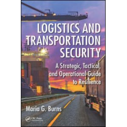 Logistics and Transportation Security Logistics and Transportation Security