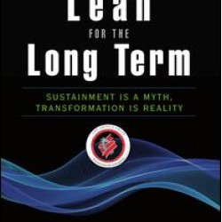 Lean for the Long Term Lean for the Long Term