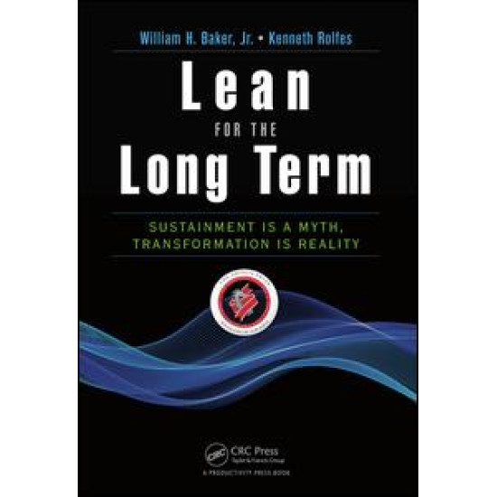 Lean for the Long Term Lean for the Long Term
