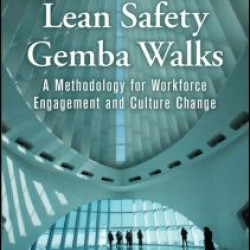 Lean Safety Gemba Walks Lean Safety Gemba Walks