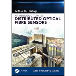 An Introduction to Distributed Optical Fibre Sensors An Introduction to Distributed Optical Fibre Sensors