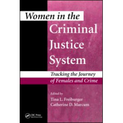 Women in the Criminal Justice System Women in the Criminal Justice System