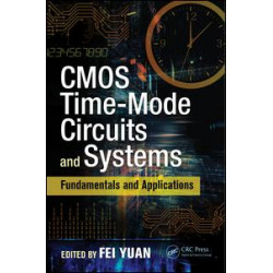 CMOS Time-Mode Circuits and Systems CMOS Time-Mode Circuits and Systems