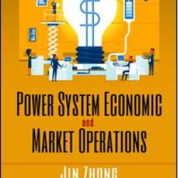 Power System Economic and Market Operations