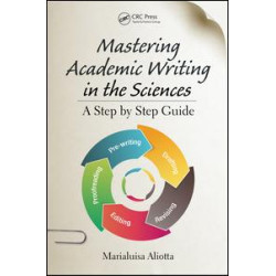 Mastering Academic Writing in the Sciences Mastering Academic Writing in the Sciences