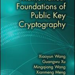 Mathematical Foundations of Public Key Cryptography Mathematical Foundations of Public Key Cryptography