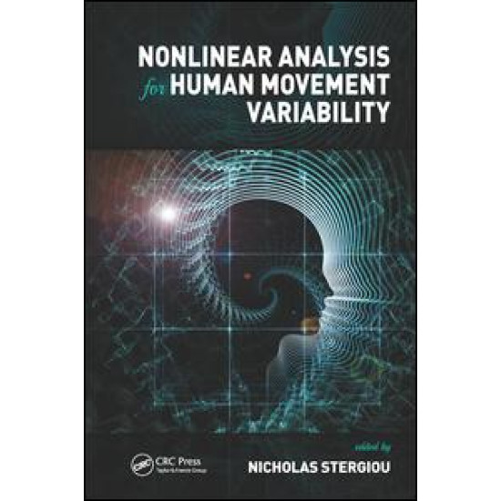 Nonlinear Analysis for Human Movement Variability Nonlinear Analysis for Human Movement Variability