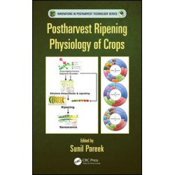 Postharvest Ripening Physiology of Crops Postharvest Ripening Physiology of Crops
