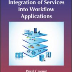 Integration of Services into Workflow Applications Integration of Services into Workflow Applications