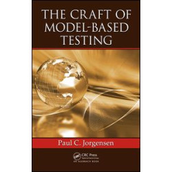 The Craft of Model-Based Testing The Craft of Model-Based Testing