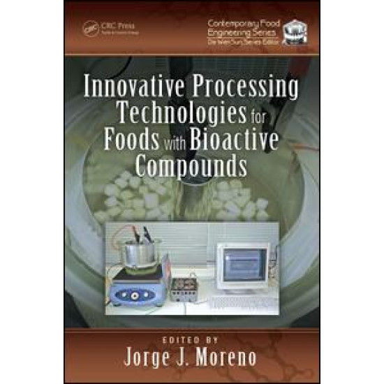 Innovative Processing Technologies for Foods with Bioactive Compounds