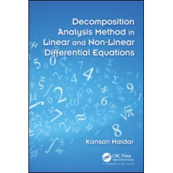 Decomposition Analysis Method in Linear and Nonlinear Differential Equations Decomposition Analysis Method in Linear and Nonlinear Differential Equations