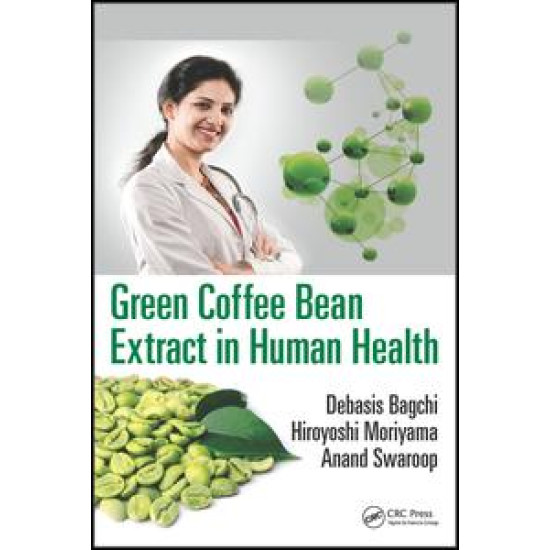 Green Coffee Bean Extract in Human Health Green Coffee Bean Extract in Human Health