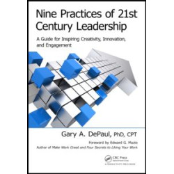 Nine Practices of 21st Century Leadership Nine Practices of 21st Century Leadership