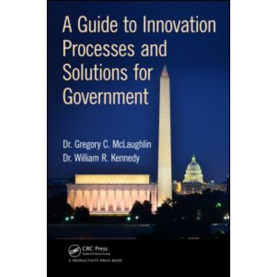 A Guide to Innovation Processes and Solutions for Government