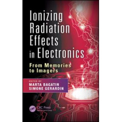 Ionizing Radiation Effects in Electronics Ionizing Radiation Effects in Electronics