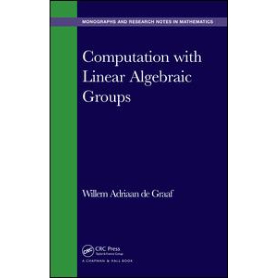 Computation with Linear Algebraic Groups