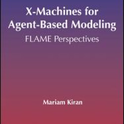 X-Machines for Agent-Based Modeling (Open Access) X-Machines for Agent-Based Modeling (Open Access)