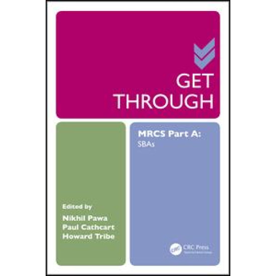 Get Through MRCS Part A Get Through MRCS Part A