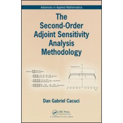 The Second-Order Adjoint Sensitivity Analysis Methodology The Second-Order Adjoint Sensitivity Analysis Methodology