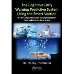 The Cognitive Early Warning Predictive System Using the Smart Vaccine