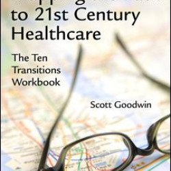 Mapping the Path to 21st Century Healthcare Mapping the Path to 21st Century Healthcare