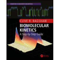 Biomolecular Kinetics Biomolecular Kinetics