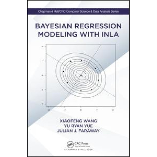 Bayesian Regression Modeling with INLA Bayesian Regression Modeling with INLA