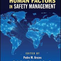 Ergonomics and Human Factors in Safety Management Ergonomics and Human Factors in Safety Management