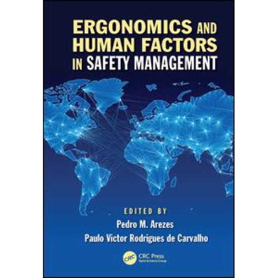 Ergonomics and Human Factors in Safety Management Ergonomics and Human Factors in Safety Management