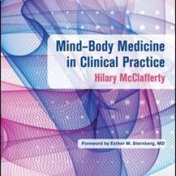 Mind-Body Medicine in Clinical Practice Mind-Body Medicine in Clinical Practice