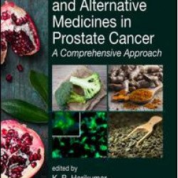 Complementary and Alternative Medicines in Prostate Cancer Complementary and Alternative Medicines in Prostate Cancer