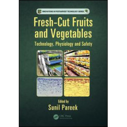 Fresh-Cut Fruits and Vegetables Fresh-Cut Fruits and Vegetables