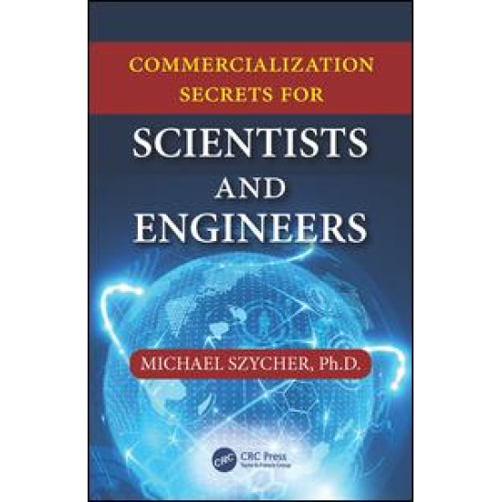 Commercialization Secrets for Scientists and Engineers