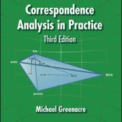Correspondence Analysis in Practice, Third Edition