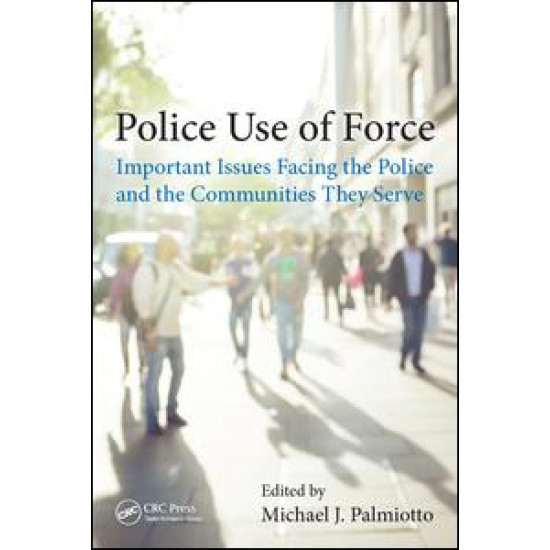 Police Use of Force Police Use of Force
