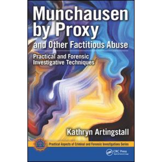 Munchausen by Proxy and Other Factitious Abuse Munchausen by Proxy and Other Factitious Abuse