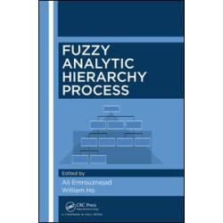 Fuzzy Analytic Hierarchy Process Fuzzy Analytic Hierarchy Process