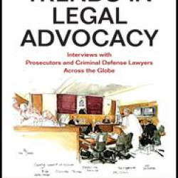 Trends in Legal Advocacy Trends in Legal Advocacy