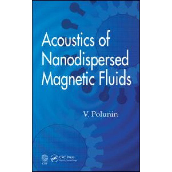 Acoustics of Nanodispersed Magnetic Fluids Acoustics of Nanodispersed Magnetic Fluids