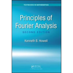 Principles of Fourier Analysis, Second Edition Principles of Fourier Analysis, Second Edition
