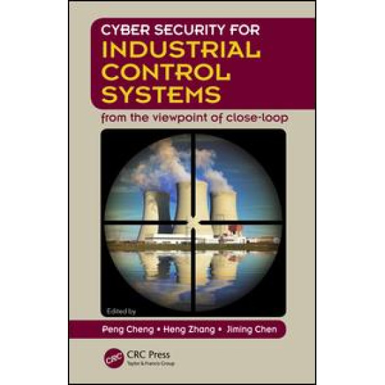 Cyber Security for Industrial Control Systems Cyber Security for Industrial Control Systems