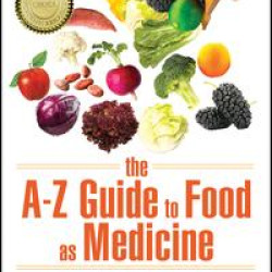 The A–Z Guide to Food as Medicine