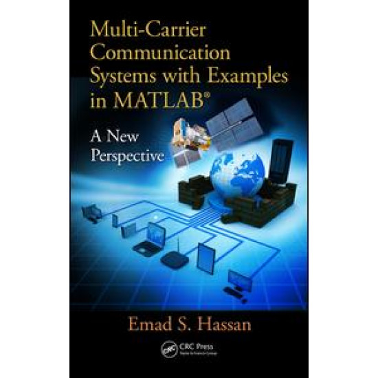 Multi-Carrier Communication Systems with Examples in MATLAB® Multi-Carrier Communication Systems with Examples in MATLAB®