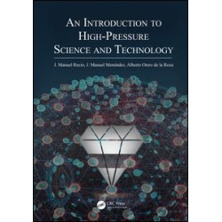 An Introduction to High-Pressure Science and Technology An Introduction to High-Pressure Science and Technology