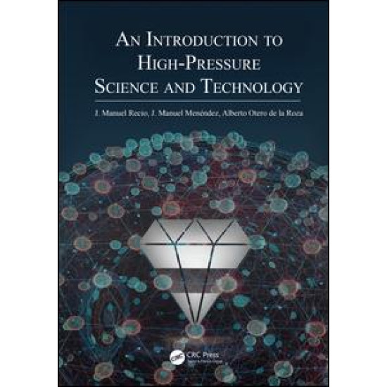 An Introduction to High-Pressure Science and Technology An Introduction to High-Pressure Science and Technology